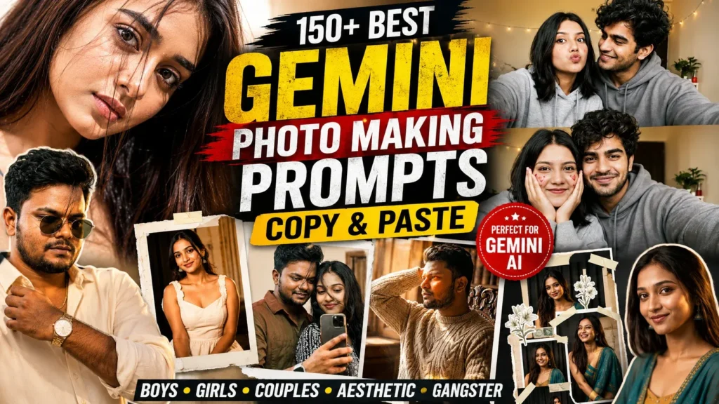 Gemini Photo Making Prompts (2026): 15+ Copy-Paste Ideas for Boys, Girls & Couples