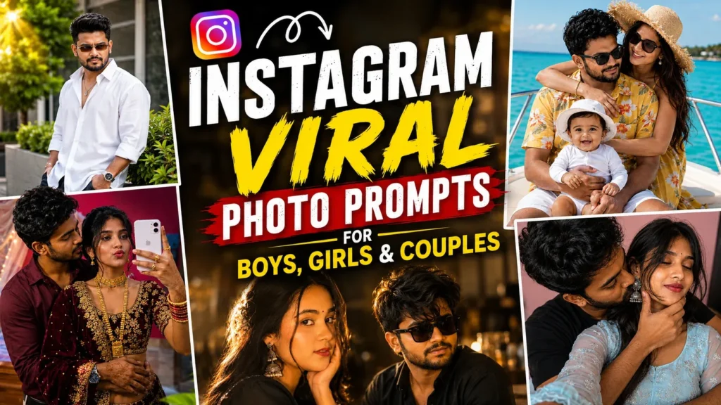 Instagram Viral Photo Prompts 2026 for Boys Girls and Couples